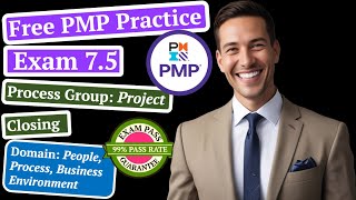 PMP Practice Exam 75 Process Group Project Closing Domain All [upl. by Claudius]