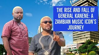 The Rise and Fall of General Kanene A Zambian Music Icon’s Journey [upl. by Hobbie]