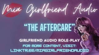 The Aftercare  Girlfriend RP Audio F4MFA Breathy Comfort Breathe with Me Soft Kisses [upl. by Giacobo]