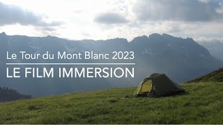 TOUR DU MONT BLANC 2023  Le film immersion [upl. by Anauqcaj602]