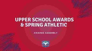 Upper School Academic amp Spring Athletic Awards [upl. by Calderon55]