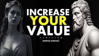 7 PRACTICES to be MORE VALUED  Stoicism [upl. by Atinaj]