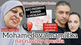 MOHAMED PRIŠIEL O MAMIČKUNAŠE NAJŤAŽŠIE DNI V BANHE [upl. by Ennayllek]