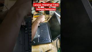 Lenovo ThinkPad T450 Keyboard Replacement  lenovo shorts [upl. by Moritz]