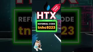 HTX Referral Code Use quottnhc9223quot for Exclusive Benefits [upl. by Nire]