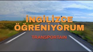 İngilizce Ulaşım Araçları  Taşıtlar  Transportation [upl. by Rolo]