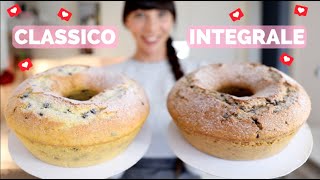 SOFFICISSIMO CIAMBELLONE YOGURT E GOCCE DI CIOCCOLATO CLASSICO E INTEGRALE RICETTA FACILE E VELOCE [upl. by Acirne]