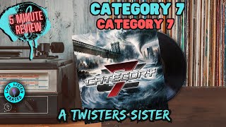 A TWISTERS SISTER  Category 7  Category 7 5 Minute Review [upl. by Lasiaf960]