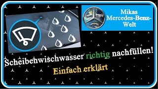 Wischwasser nachfüllen  Tipps 3  Mikas MercedesBenzWelt [upl. by Eaver]