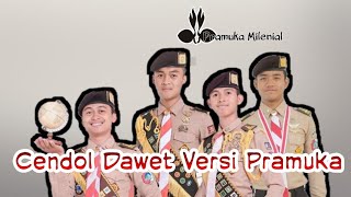 CENDOL DAWET Lirik Versi Pramuka Yelyel Pramuka Terupdate CENDOL DAWET [upl. by Lluj]