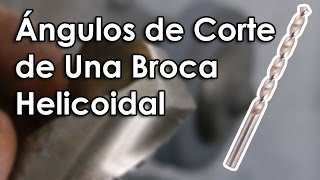 Ángulos de Corte de una Broca Helicoidal [upl. by Silber]