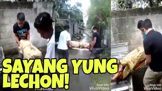 HALA NAHULOG yung LECHON [upl. by Grannias]