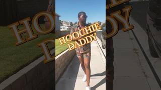 IT’S HOOCHIE DADDY 🩳 SEASON 😜🤣 [upl. by Fanchet]