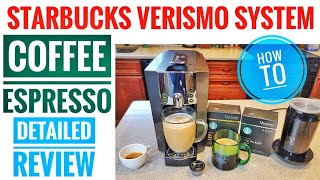 STARBUCKS VERISMO 600 COFFEE ESPRESSO MAKER Detailed Review HOW TO MAKE COFFEE [upl. by Ruffina745]