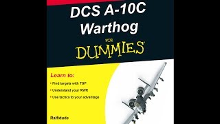 Ralfis Idiot Guide to DCSA10C Warthog Locating Targets with RWR  TGP [upl. by Alvinia773]