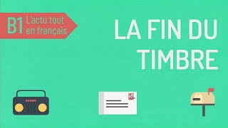 La fin du timbre rouge de la La Poste  Compréhension orale B1 [upl. by Bartholomeus]