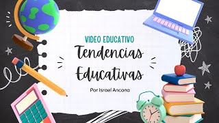 Video educativo Tendencias Educativas [upl. by Charles]