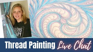 Thread Painting and Machine Quilting  Live Chat with Angela Walters [upl. by Nestor]