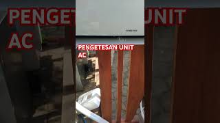 PROSES PENGETESAN UNIT AC SETENGAH PK [upl. by Eeldivad]