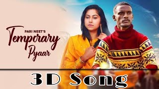 Temporary Pyaar Song 3D BOLLYWOOD SONG Adaab Kharoud  Kaka New Song  3D New Punjabi Song 2022 [upl. by Akcinehs527]