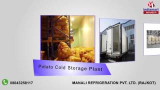 Cold Storage Plant And Equipment By Manali Refrigeration Pvt Ltd Rajkot [upl. by Cressida858]