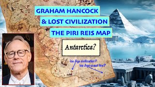 Graham Hancock on Antarctica and the Piri Reis Map [upl. by Orran670]