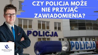 Czy policja może nie przyjąć zgłoszenia Komentarz prawnika [upl. by Harlene950]