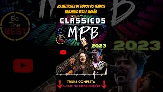 MPB Classicos  Barzinho Voz e Violao  As 100 melhores de todos os tempos shorts mpb [upl. by Acirrej968]