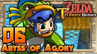 The Legend of Zelda Tri Force Heroes  Part 6  Abyss of Agony [upl. by Winer]