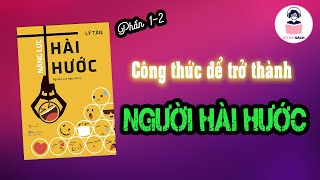 P12 Công thức để trở thành người hài hước trong giao tiếp  Podcast [upl. by Auqkinahs]