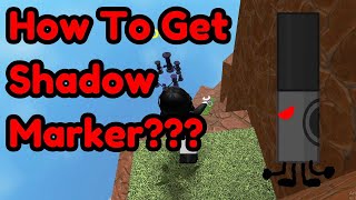 How To Get SHADOW MARKER NEW in Find The Markers Roblox 2024 [upl. by Walley789]