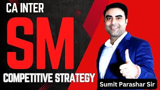 CA Inter SM Course  Competitive Strategy [upl. by Nongim]