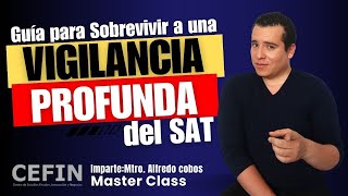 Guía para Sobrevivir a una Vigilancia Profunda del SAT [upl. by Nannarb]