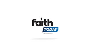 Faith Today 5323 [upl. by Zumstein]