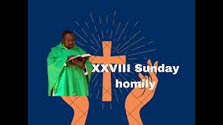 XXVIII Sunday Homily frstephenkaumbulu sundayhomily [upl. by Ahsaele]