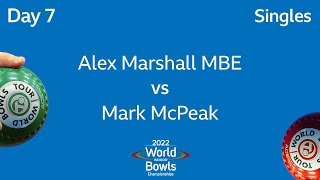 2022 World Indoor Bowls Championships  Day 7 Alex Marshall MBE vs Mark McPeak [upl. by Kurtzman]