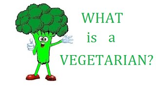 What is a vegetarian [upl. by Ciapas]