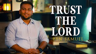 TRUST THE LORD  Early morning with Jesus  BEN SAMUEL  Ep 1143 [upl. by Vassell]