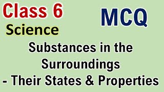 Class 6 Science MCQ  Substances in the surroundings their States amp Properties Std 6th PraescioEdu [upl. by Enyaht]