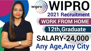 WIPRO Recruitment 2021  Work From Home  Work From Home Jobs  Salary24000  Govt Jobs July 2021 [upl. by Rosenfeld]