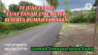 DI JUAL TANAH LUAS 1704 METER BESERTA RUMAH LIMASAN KUNONEMPEL JLN ASPAL [upl. by Wilone]