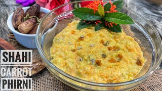 রাজকীয় স্বাদের গাজরের শাহী ফিরনি  Shahi Carrot Phirni Recipe [upl. by Alexandria]