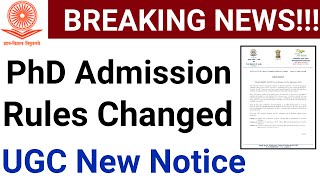 PhD ADMISSION RULES CHANGED I NEW UGC REGULATIONS I UGC NEW PUBLIC NOTICE OUT [upl. by Shanan889]