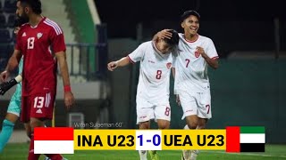 Highlights Timnas NDONESIA U23 Vs UEA  Piala Asia 2024  Gol Tunggal Witan Sulaeman [upl. by Meeharb]