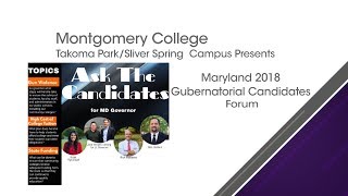 MD 2018 Gubernatorial Candidates Forum [upl. by Hanad]