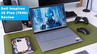 Dell Inspiron 16 Plus 7640 2024 Review Intel Ultra 7 155H RTX 4060 [upl. by Yrroc]