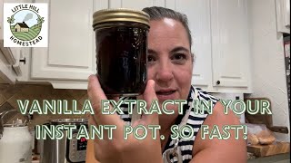 Instant pot vanilla extract The fastest way to make homemade vanilla or any flavor extract [upl. by Arinay]