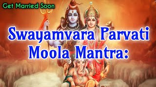 Mantra to get Married soon  Swayamvara Parvathi Mantra 108 times fast [upl. by Gare]