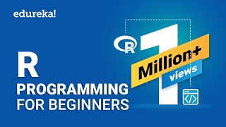 R Programming For Beginners  R Language Tutorial  R Tutorial For Beginners  Edureka [upl. by Juditha]