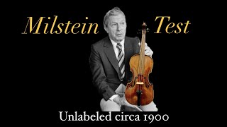 Unlabelled circa 1900 Milstein Violin Test [upl. by Gaudet]